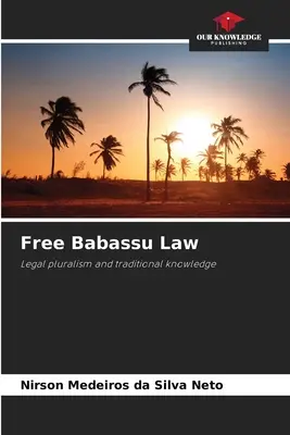 Wolne prawo Babassu - Free Babassu Law