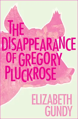Zniknięcie Gregory'ego Pluckrose'a - The Disappearance of Gregory Pluckrose