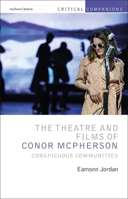 Teatr i filmy Conora McPhersona: Rzucające się w oczy społeczności - The Theatre and Films of Conor McPherson: Conspicuous Communities