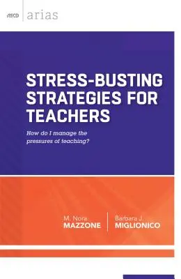 Strategie antystresowe dla nauczycieli: Jak radzić sobie z presją związaną z nauczaniem? - Stress-Busting Strategies for Teachers: How Do I Manage the Pressures of Teaching?