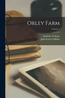 Orley Farm; tom 1 - Orley Farm; Volume 1