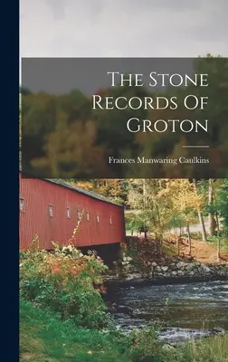 Kamienne zapiski z Groton - The Stone Records Of Groton