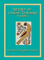 Historia Lykens Township Tom 1 - History of Lykens Township Volume 1