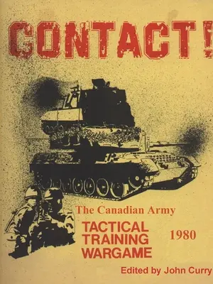 KONTAKT! Taktyczna gra szkoleniowa armii kanadyjskiej (1980) - CONTACT! The Canadian Army Tactical Training Game (1980)