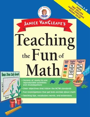 Janice VanCleave's Nauczanie matematyki jako zabawy - Janice VanCleave's Teaching the Fun of Math