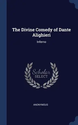 Boska komedia Dantego Alighieri: Piekło - The Divine Comedy of Dante Alighieri: Inferno