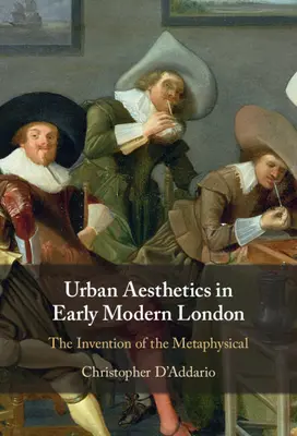 Estetyka miejska we wczesnonowożytnym Londynie - Urban Aesthetics in Early Modern London