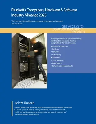 Plunkett's Computers, Hardware & Software Industry Almanac 2023: Badania rynku komputerów, sprzętu i oprogramowania, statystyki, trendy i trendy - Plunkett's Computers, Hardware & Software Industry Almanac 2023: Computers, Hardware & Software Industry Market Research, Statistics, Trends and Leadi