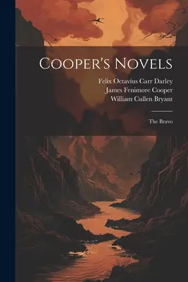 Powieści Coopera: The Bravo - Cooper's Novels: The Bravo