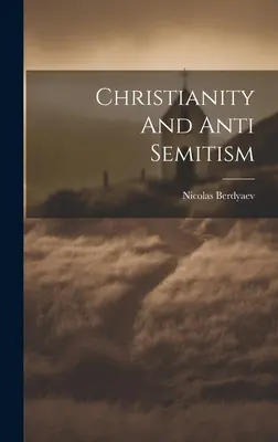 Chrześcijaństwo i antysemityzm - Christianity And Anti Semitism