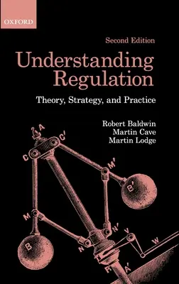 Zrozumieć regulację: Teoria, strategia i praktyka - Understanding Regulation: Theory, Strategy, and Practice