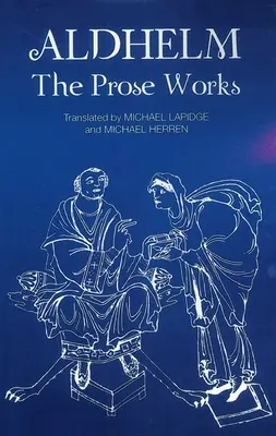 Aldhelm: Dzieła prozą - Aldhelm: The Prose Works