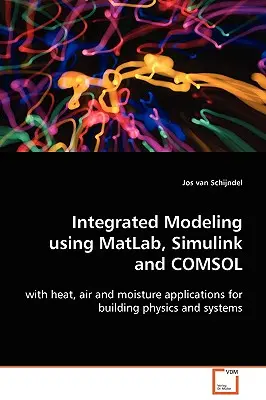Zintegrowane modelowanie przy użyciu MatLab, Simulink i COMSOL - Integrated Modeling using MatLab, Simulink and COMSOL