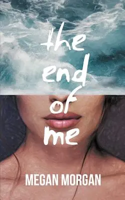 Koniec mnie - The End of Me