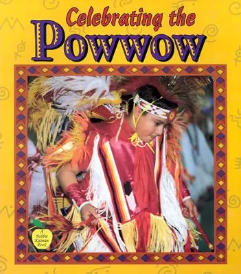 Świętowanie Powwow - Celebrating the Powwow