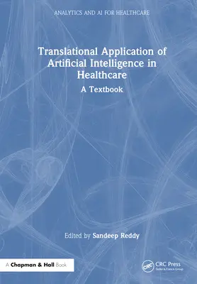 Zastosowanie sztucznej inteligencji w opiece zdrowotnej w praktyce: podręcznik - Translational Application of Artificial Intelligence in Healthcare: - A Textbook