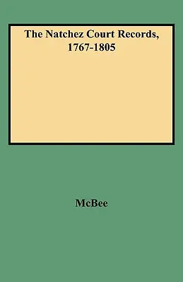 Akta sądowe Natchez, 1767-1805 - Natchez Court Records, 1767-1805