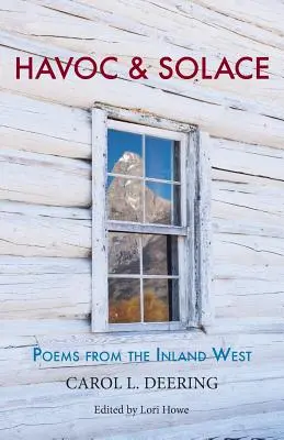 Havoc & Solace: Wiersze ze śródlądowego zachodu - Havoc & Solace: Poems from the Inland West