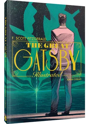 Wielki Gatsby: Powieść ilustrowana - The Great Gatsby: An Illustrated Novel