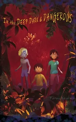 Głęboko, ciemno i niebezpiecznie - In the Deep, Dark and Dangerous