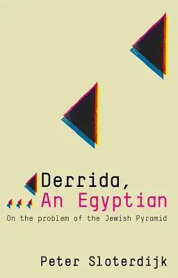 Derrida, Egipcjanin: O problemie żydowskiej piramidy - Derrida, an Egyptian: On the Problem of the Jewish Pyramid