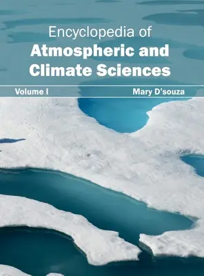 Encyklopedia nauk o atmosferze i klimacie: Tom I - Encyclopedia of Atmospheric and Climate Sciences: Volume I