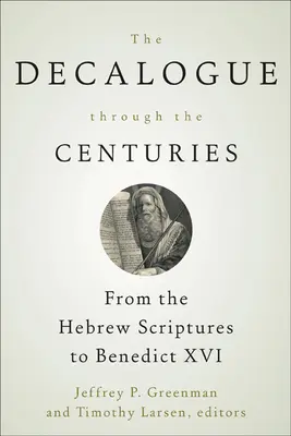 Dekalog na przestrzeni wieków - The Decalogue through the Centuries