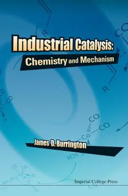 Kataliza przemysłowa: Chemia i mechanizm - Industrial Catalysis: Chemistry and Mechanism