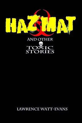 Hazmat i inne toksyczne historie - Hazmat & Other Toxic Stories