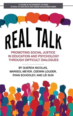 Real Talk: Promowanie sprawiedliwości społecznej w edukacji i psychologii poprzez trudne dialogi - Real Talk: Promoting Social Justice in Education and Psychology Through Difficult Dialogues