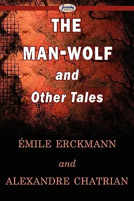 Człowiek-wilk i inne opowieści - The Man-Wolf and Other Tales