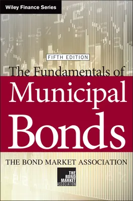 Podstawy obligacji komunalnych - The Fundamentals of Municipal Bonds