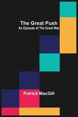 The Great Push: Epizod wielkiej wojny - The Great Push: An Episode of the Great War