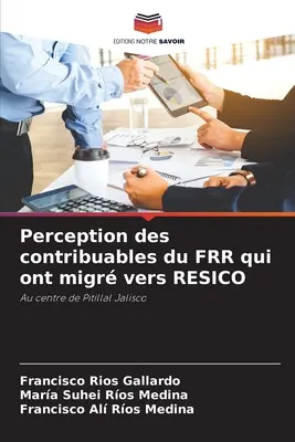 Perception des contribuables du FRR qui ont migr vers RESICO