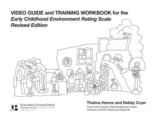 Przewodnik wideo i podręcznik szkoleniowy dla Ecers-R - Video Guide and Training Workbook for the Ecers-R