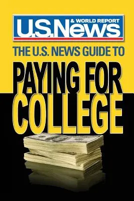 Przewodnik U.S. News po płaceniu za studia - The U.S. News Guide to Paying for College