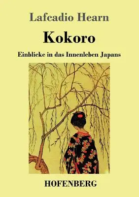 Kokoro: Einblicke in das Innenleben Japans