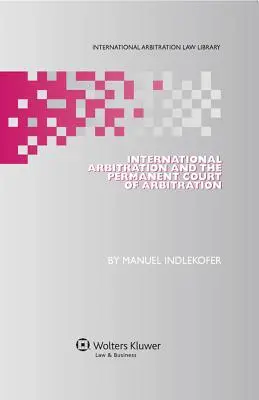 Międzynarodowy arbitraż i Stały Trybunał Arbitrażowy - International Arbitration and the Permanent Court of Arbitration