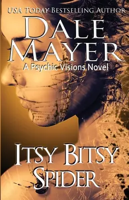 Itsy Bitsy Spider: Powieść Psychic Visions - Itsy Bitsy Spider: A Psychic Visions novel