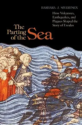 Rozstąpienie mórz: jak wulkany, trzęsienia ziemi i plagi ukształtowały historię Exodusu - The Parting of the Sea: How Volcanoes, Earthquakes, and Plagues Shaped the Story of Exodus