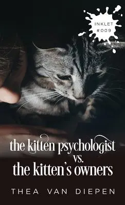 Psycholog kociąt kontra właściciele kociąt - The Kitten Psychologist Versus The Kitten's Owners