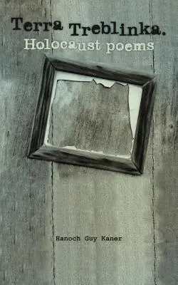 Terra Treblinka. Wiersze o Holokauście - Terra Treblinka. Holocaust Poems
