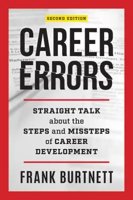 Błędy w karierze: Prosta rozmowa o krokach i błędach w rozwoju kariery - Career Errors: Straight Talk about the Steps and Missteps of Career Development
