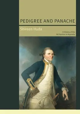 Rodowód i polot: Historia aukcji dzieł sztuki w Australii - Pedigree and Panache: A History of the Art Auction in Australia