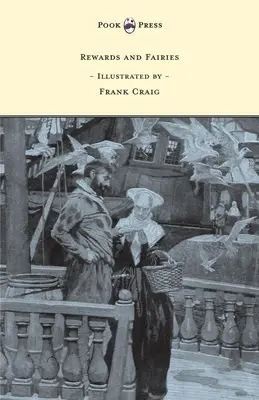 Nagrody i wróżki - ilustrował Frank Craig - Rewards and Fairies - Illustrated by Frank Craig