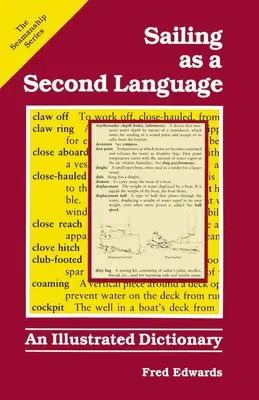 Żeglarstwo jako drugi język: Słownik ilustrowany - Sailing as a Second Language: An Illustrated Dictionary