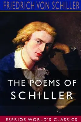Wiersze Schillera (Esprios Classics) - The Poems of Schiller (Esprios Classics)