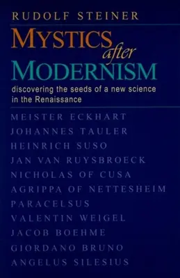 Mistycy po modernizmie: Odkrywanie nasion nowej nauki w renesansie (Cw 7) - Mystics After Modernism: Discovering the Seeds of a New Science in the Renaissance (Cw 7)