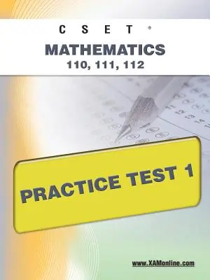 Cset Mathematics 110, 111, 112 Test praktyczny 1 - Cset Mathematics 110, 111, 112 Practice Test 1