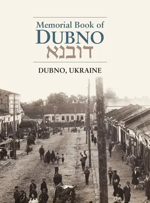 Księga pamięci Dubna - Dubno Memorial Book